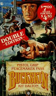 Cover of: Pistol grip ; Peacemaker pass by Kit Dalton