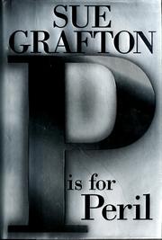 Cover of: "P" is for peril by Sue Grafton