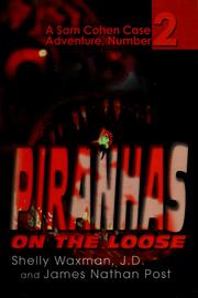 Cover of: Piranhas on the loose by Shelly Waxman