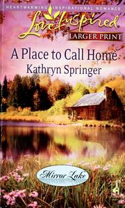 Cover of: A Place to Call Home: Mirror Lake - 1, Love Inspired - 549