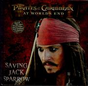 Cover of: Pirates of the Caribbean, at world's end: Saving Jack Sparrow.