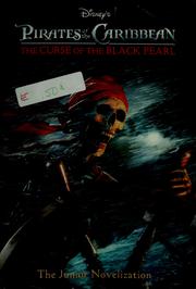 Cover of: Pirates of the Caribbean: the curse of the Black Pearl : the junior novelization
