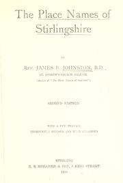 Cover of: The place names of Stirlingshire. by James Brown Johnston, James Brown Johnson, Johnston, James Brown Rev., James Brown Johnston, Johnston, James Brown Rev.