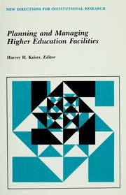 Cover of: Planning and managing higher education facilities by Harvey H. Kaiser, editor.