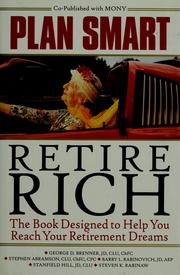 Cover of: Plan smart, retire rich: the book designed to help you reach your retirement dreams