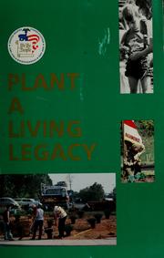 Cover of: Plant a living legacy. by 