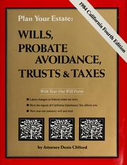 Cover of: Plan your estate: wills, probate avoidance, trusts & taxes
