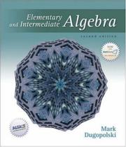 Cover of: Elementary and Intermediate Algebra by Mark Dugopolski