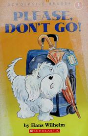 Cover of: Please, don't go!