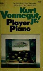 Cover of: Player piano by Kurt Vonnegut