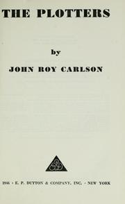 The plotters by John Roy Carlson