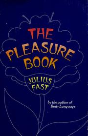 Cover of: The pleasure book by Julius Fast