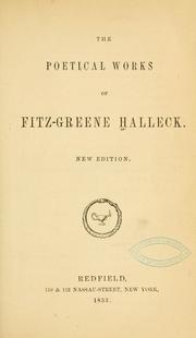 Cover of: The poetical works of Fitz-Greene Halleck. by Fitz-Greene Halleck