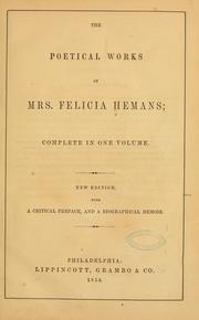 Cover of: The poetical works of Mrs. Felicia Hemans by Felicia Dorothea Browne Hemans