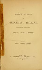 Cover of: The poetical writings of Fitz-Greene Halleck: with extracts from those of Joseph Rodman Drake.