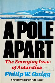 Cover of: A pole apart: the emerging issue of Antarctica.