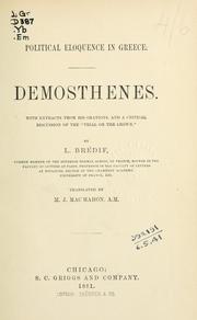 Cover of: Political eloquence in Greece: Demosthenes: with extracts from his Orations and a critical discussion of the "Trial on the crown"