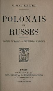 Cover of: Polonais et russes: visions du passé, perspectives d'avenir.