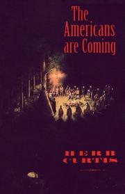 Cover of: The Americans Are Coming by Herb Curtis
