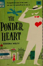 Cover of: The ponder heart. by Eudora Welty
