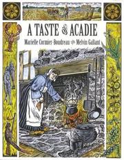 A taste of Acadie by Marielle Boudreau, Marielle Cormier-Boudreau, Melvin Gallant