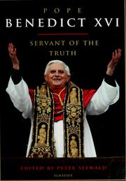 Cover of: Pope Benedict XVI: servant of the truth
