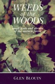 Weeds of the Woods by Glen Blouin