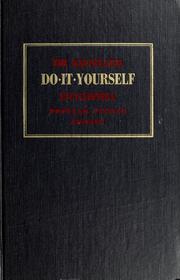 Cover of: Popular Science Do-It-Yourself Encyclopedia: Complete how-to series for the entire family, written in simple language with full step-by-step instructions and profusely illustrated.