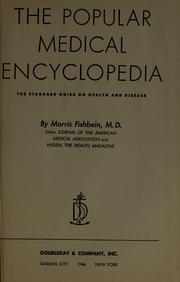 Cover of: The popular medical encyclopedia: the standard guide on health and disease