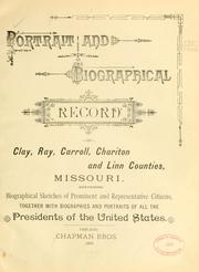 Cover of: Portrait and biographical record of Clay, Ray, Carroll, Chariton, and Linn counties, Missouri. by 