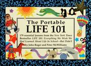 Cover of: The portable life 101: 179 essential lessons from the New York Times Bestseller LIFE 101: everything we wish we had learned about life in school -- but didn't