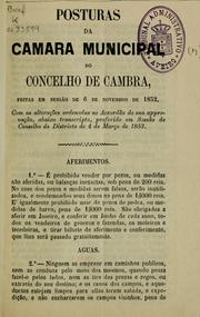 Cover of: Posturas da Camara Municipal do Concelho de Cambra, feitos em sessão de 6 de novembro de 1852