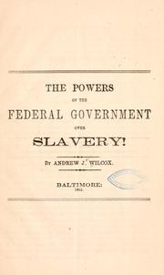 Cover of: powers of the federal government over slavery!