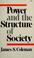 Cover of: Power and the structure of society