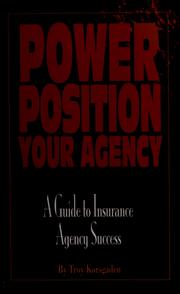 Cover of: Power position your agency by Troy Korsgaden, Troy Korsgaden