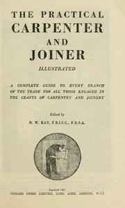 Cover of: The practical carpenter and joiner by Norman William Kay