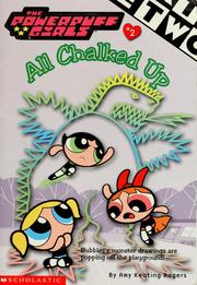 Powerpuff Girls #2: All Chalked Up by Amy Keating Rogers