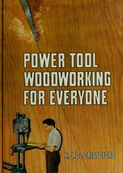 Cover of: Power tool woodworking for everyone by R. J. De Cristoforo