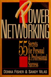 Cover of: Power Networking: 55 secrets for personal & professional sucess