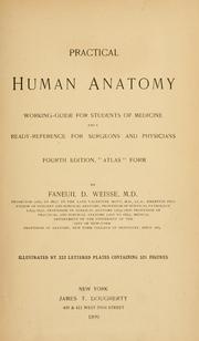 Cover of: Practical human anatomy: working-guide for students of medicine and a ready-reference for surgeons and physicians