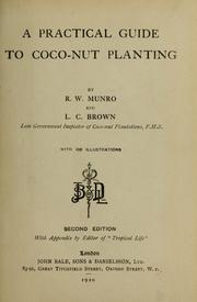 Cover of: A practical guide to coco-nut planting by Robert Wilkinson Munro