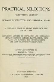 Practical selections from twenty years of Norman instructor and Primary plans by Grace B. Faxon