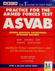 Cover of: Practice for the armed forces test, ASVAB by Solomon Wiener