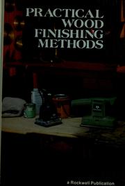 Cover of: Practical wood finishing methods by Robert Scharff & Associates.