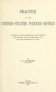 Practice in the United States Patent Office by E. J. Stoddard