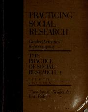 Cover of: Practicing social research by Theodore C. Wagenaar