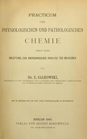 Cover of: Practicum der physiologischen und pathologischen Chemie: nebst einer Anleitung zur anorganischen Analyse für Mediciner