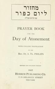 Cover of: Prayer book for the Day of Atonement by A. Th Philips
