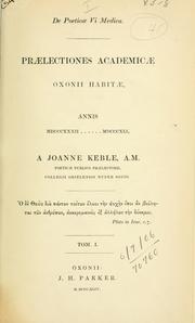 Cover of: Praelectiones academicae Oxonii habitae annis 1832-1841 by John Keble