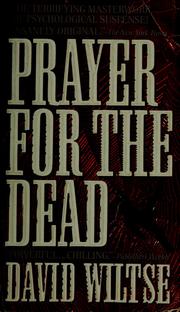 Cover of: Prayer for the dead by David Wiltse